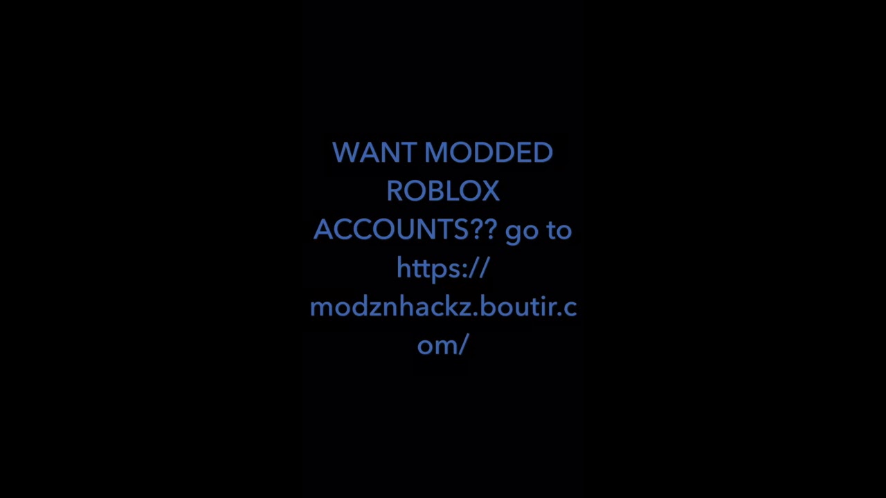 MODDED ROBLOX ACCOUNTS 